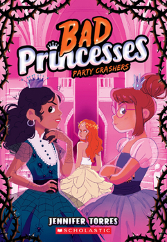 Paperback Party Crashers (Bad Princesses #3) Book