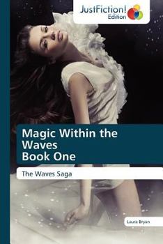 Paperback Magic Within the Waves Book One Book