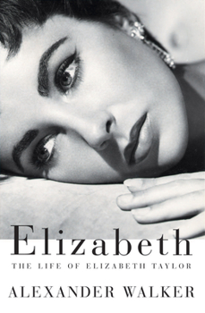 Paperback Elizabeth: The Life of Elizabeth Taylor Book