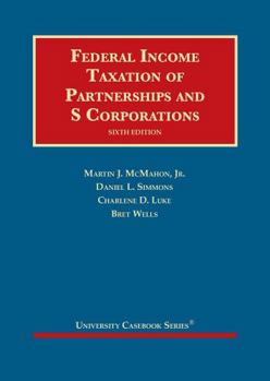 Hardcover Federal Income Taxation of Partnerships and S Corporations (University Casebook Series) Book