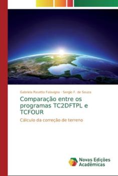 Paperback Comparação entre os programas TC2DFTPL e TCFOUR [Portuguese] Book