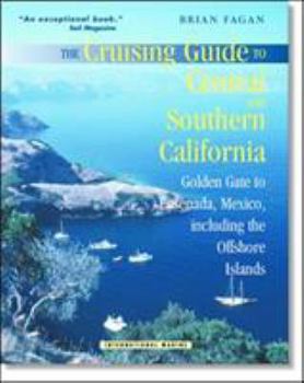 Paperback The Cruising Guide to Central and Southern California: Golden Gate to Ensenada, Mexico, Including the Offshore Islands Book