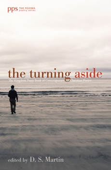 Hardcover The Turning Aside: The Kingdom Poets Book of Contemporary Christian Poetry Book