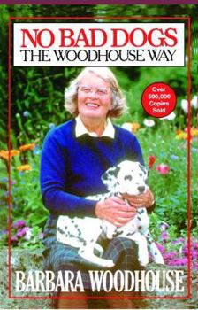 Paperback No Bad Dogs: The Woodhouse Way Book