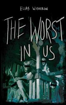 Paperback The Worst in Us Book
