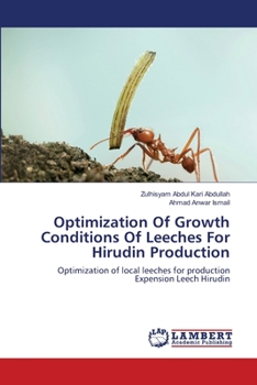 Paperback Optimization Of Growth Conditions Of Leeches For Hirudin Production Book