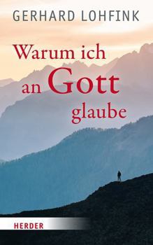 Hardcover Warum ich an Gott glaube Book
