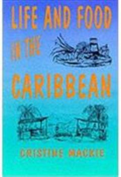Paperback Life & Food in the Caribbean Book