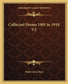 Collected Poems, 1901-1918; Volume I