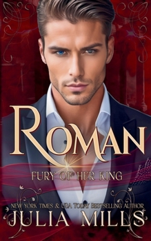 Roman: Fury of Her King - Book #2 of the Kings of the Blood