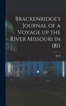 Hardcover Brackenridge's Journal of a Voyage up the River Missouri in 1811 Book