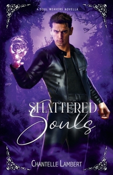 Paperback Shattered Souls (A Soul Weavers Novella) Book