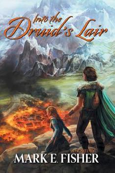 Paperback Into The Druid's Lair: Second In The Scepter and Tower Trilogy Book