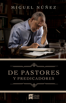 Hardcover de Pastores Y Predicadores [Spanish] Book