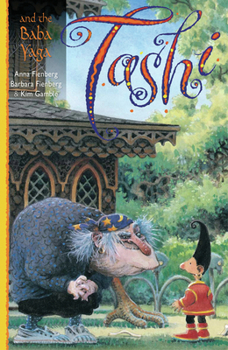 Tashi and the Baba Yaga - Book #5 of the Tashi