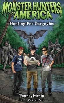MONSTER HUNTERS OF AMERICA - HUNTING FOR GARGOYLES