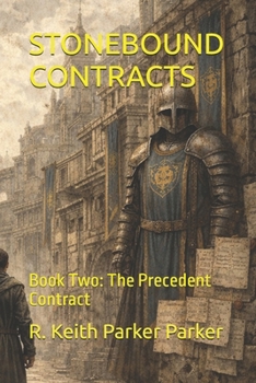 STONEBOUND CONTRACTS: Book Two: The Precedent Contract (The Greyhawk Chronicle of Witness and War)