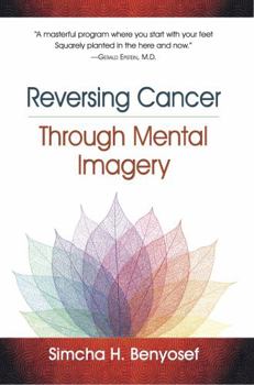 Paperback Reversing Cancer through Mental Imagery Book