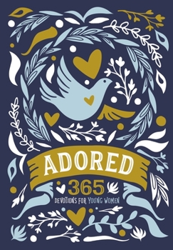 Hardcover Adored: 365 Devotions for Young Women Book