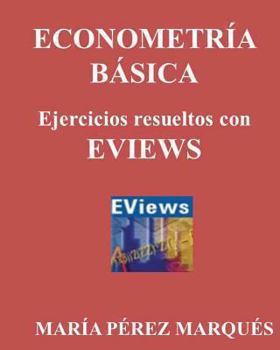 Paperback Econometeria Basica. Ejercicios Resueltos Con Eviews [Spanish] Book