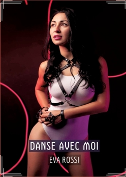 Paperback Danse avec Moi: Conte Érotique Interdit de Sexe Hard Français [French] Book