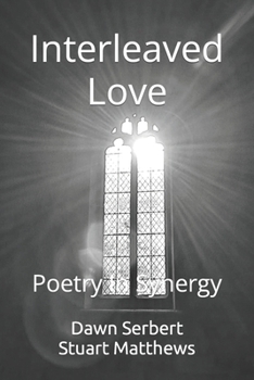 Paperback Interleaved Love: Poetry In Synergy Book