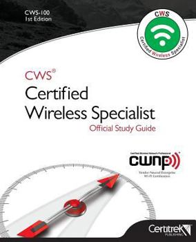 Paperback Cws-100: Certified Wireless Specialist: Official Study Guide Book
