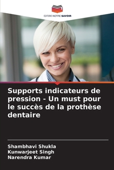 Paperback Supports indicateurs de pression - Un must pour le succès de la prothèse dentaire [French] Book