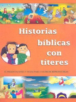 Spiral-bound Historias Biblicas Con Titeres = Historias Biblicas Con Titeres [Spanish] Book