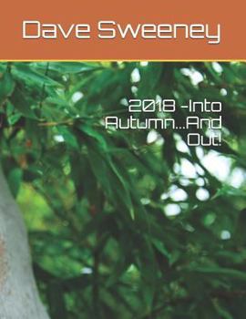 Paperback 2018 - Into Autumn...and Out! Book