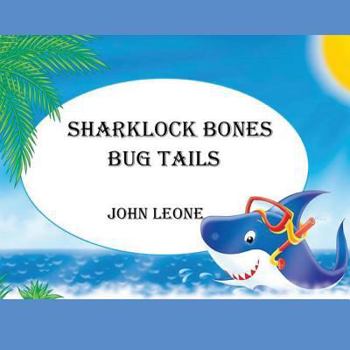 Paperback Sharklock Bones: Bug Tails Book