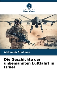 Die Geschichte der unbemannten Luftfahrt in Israel