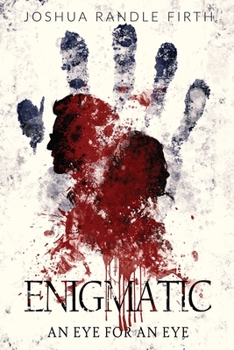 Paperback Enigmatic: An Eye For An Eye Book