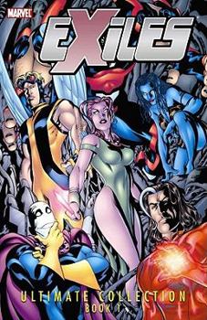 Exiles Ultimate Collection Book 1 - Book  of the Exiles (2001) (Collected Editions)