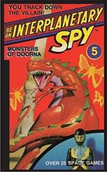Paperback Be An Interplanetary Spy: Monster of Doorna Book