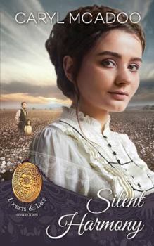 Silent Harmony - Book #2 of the Lockets & Lace