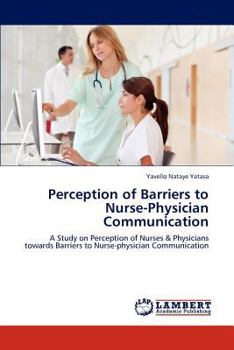 Paperback Perception of Barriers to Nurse-Physician Communication Book