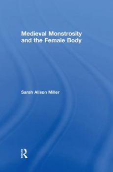 Paperback Medieval Monstrosity and the Female Body Book