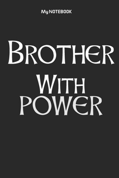Brother With POWER: Ruled Lovely Copy Book, SOFT Cover Girls Kids Elementary School Supplies Student Teacher Daily Creative Writing Journal, 100 Pages