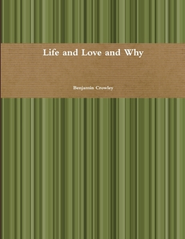 Paperback Life and Love and Why Book