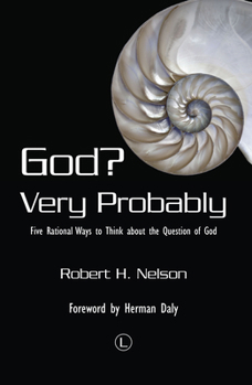 Paperback God Very Probably: Five Rational Ways to Think about the Question of God Book