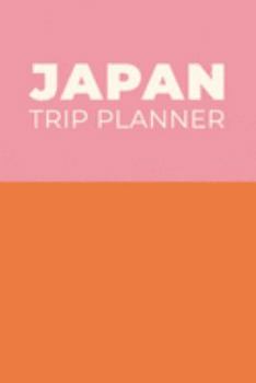 Paperback Japan Trip Planner: Comprehensive Guide and Notebook for Planning Your Travels with Cute Pink and Orange Cover Design Book