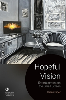 Hardcover Hopeful Vision: Entertainment on the Small Screen Book