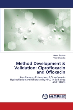 Paperback Method Development & Validation: Ciprofloxacin and Ofloxacin Book