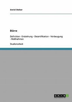 Paperback Naturrisiken und Naturkatastrophen: Dürre: Definition - Entstehung - Desertifikation - Vorbeugung - Maßnahmen [German] Book