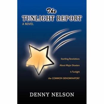 Paperback The Tunlight Report: Sounds like Sunlight but it is Tunlight Book