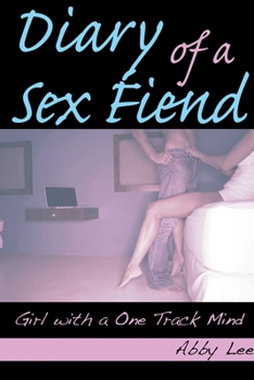 Paperback Diary of a Sex Fiend: Girl with a One Track Mind Book