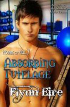 Absorbing Tutelage - Book #7 of the Hounds of Hell