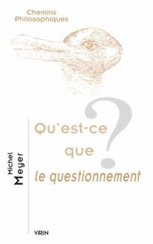 Paperback Qu'est-Ce Que Le Questionnement? [French] Book