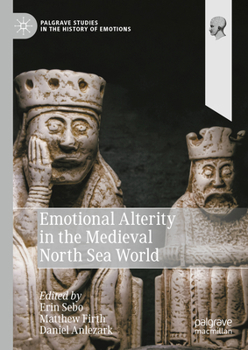 Hardcover Emotional Alterity in the Medieval North Sea World Book